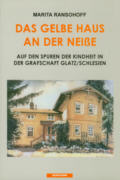 Buchtitel: DAS GELBE HAUS AN DER NEI&szlig;E